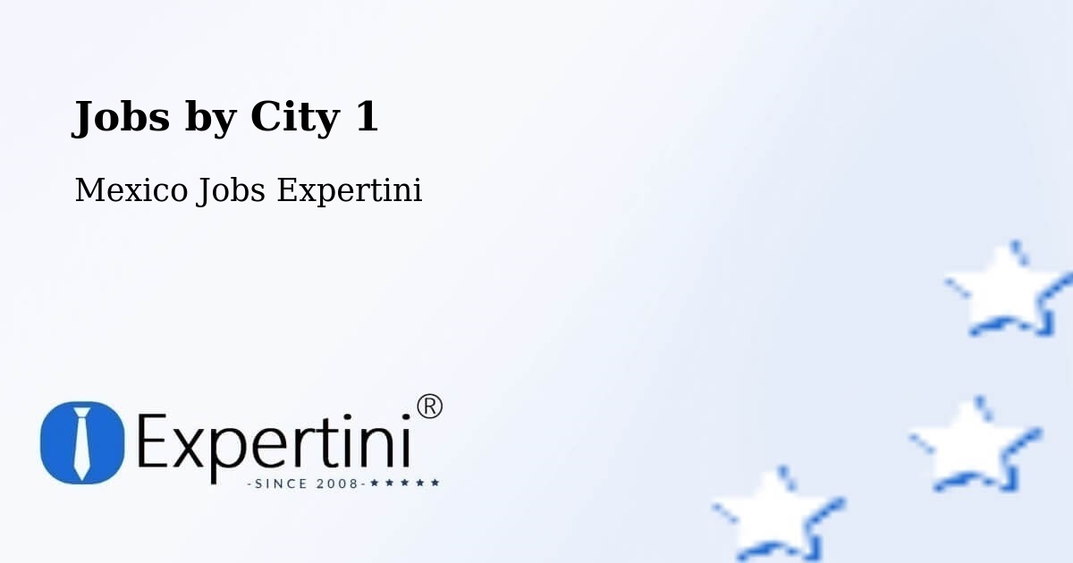 City Jobs in Mexico - Expertini