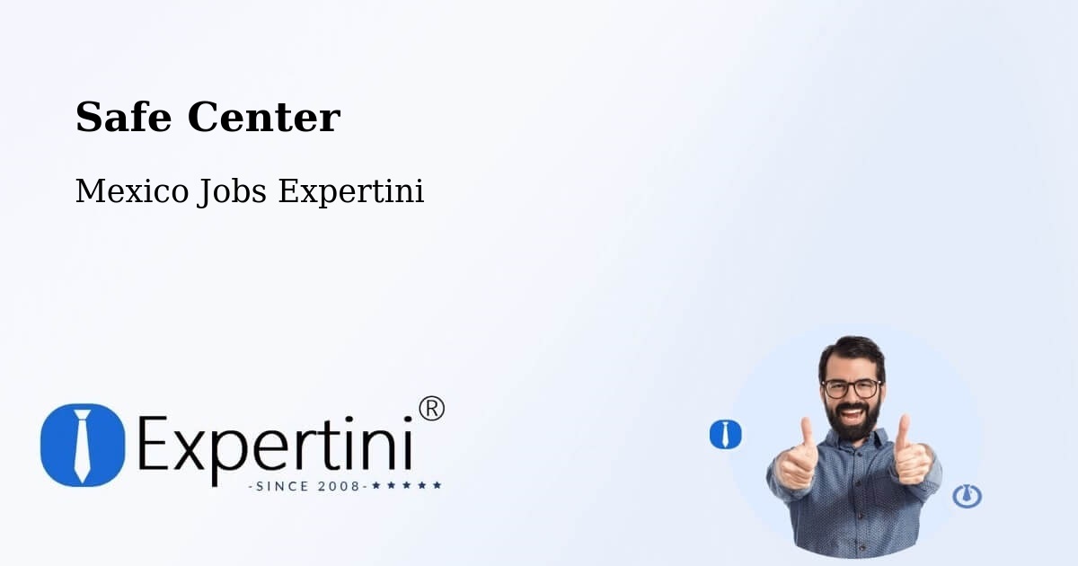 Safety Center – Tonalá - Mexico Jobs Expertini